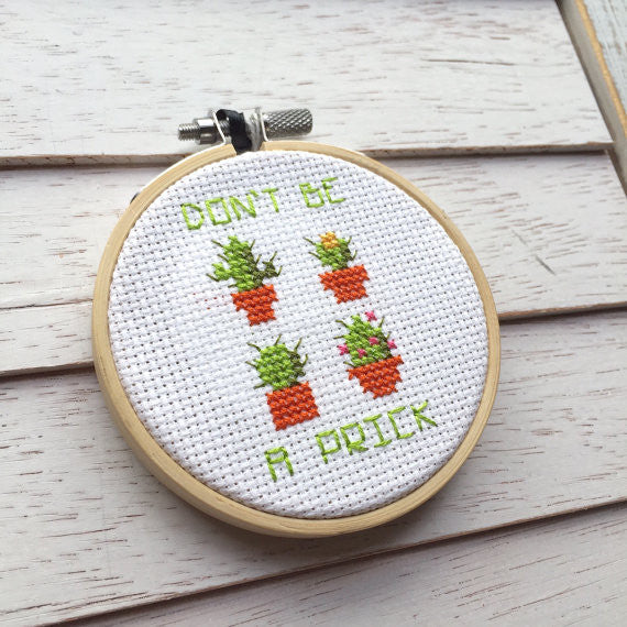 Don't Be A Prick Counted Cross Stitch DIY KIT Beginner - Prismatic Fiber Arts