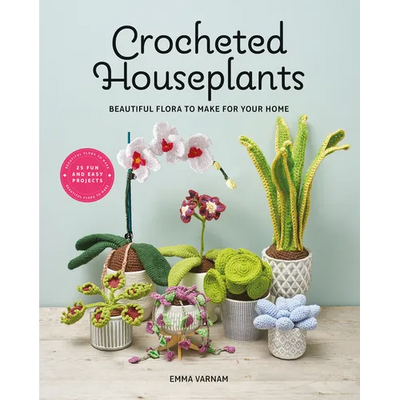 Crocheted Houseplants: Beautiful Flora to Make for Your Home