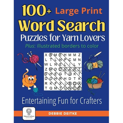 100+ Word Search Puzzles for Yarn Lovers: Large Print, Illustrated Borders to Color - Entertaining Fun for Knitters, Crocheters and Fiber Artists