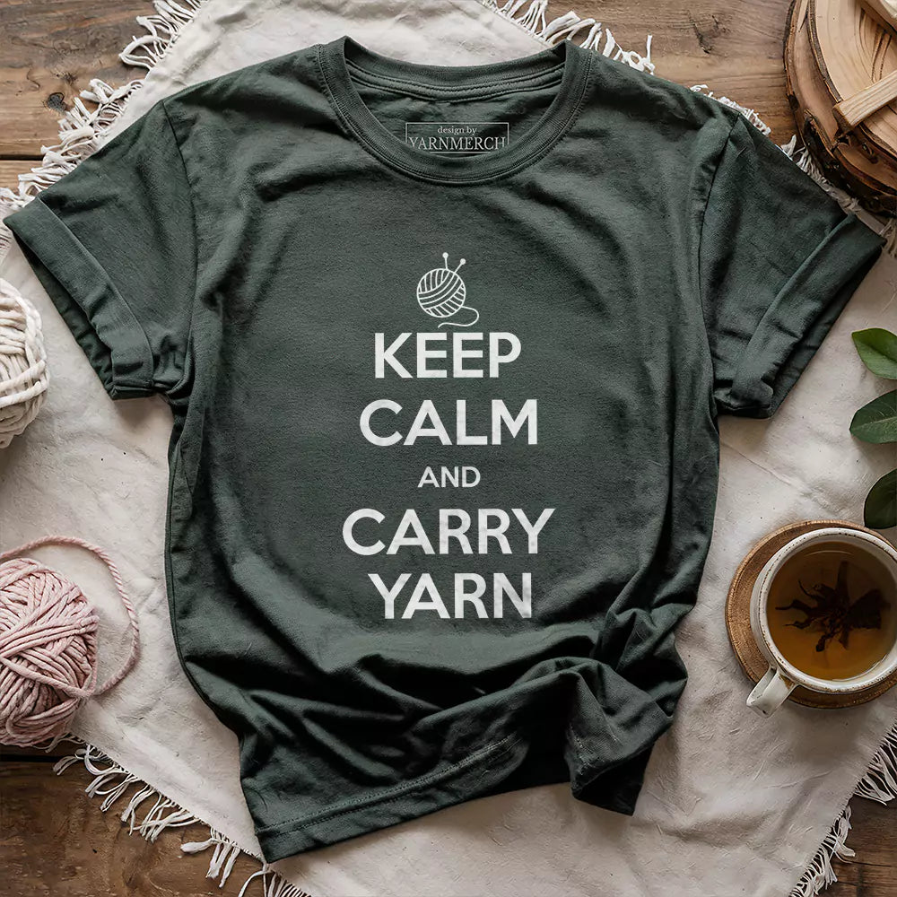 Keep Calm Carry Yarn T-shirt - Prismatic Fiber Arts