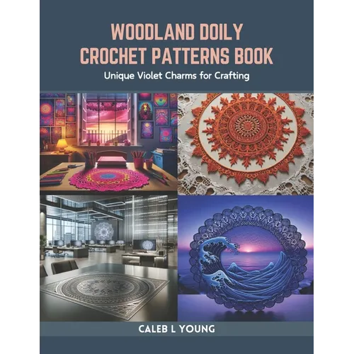 Woodland Doily Crochet Patterns Book: Unique Violet Charms for Crafting