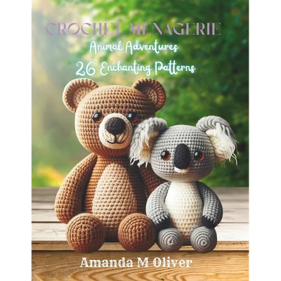 Crochet Menagerie: Animal Adventures - 26 Enchanting Patterns - Paperback - Prismatic Fiber Arts