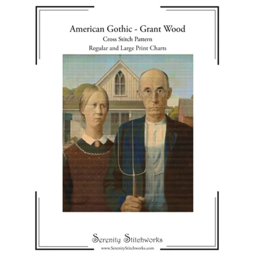 American Gothic Cross Stitch Pattern - Grant Wood: Regular and Large Print Cross Stitch Pattern