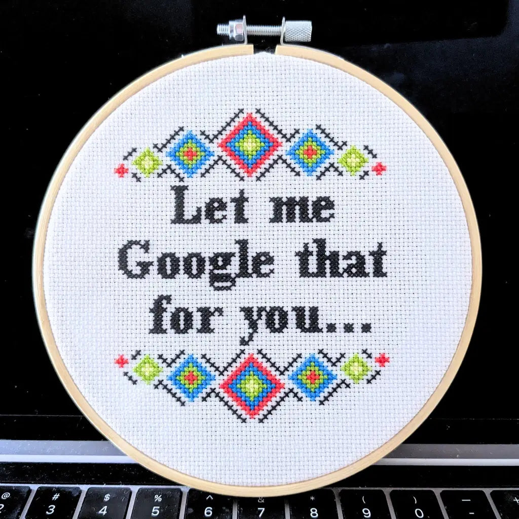 Let Me Google That For You - Snarky Modern Cross Stitch Kit by Room for Calm - Prismatic Fiber Arts