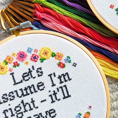 Let's Assume I'm Right - Snarky Floral Cross Stitch Kit by Room for Calm - Prismatic Fiber Arts
