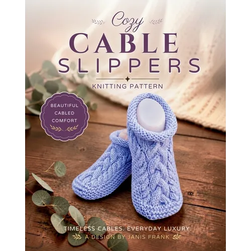 Cozy Cable Slippers: Knitting Pattern