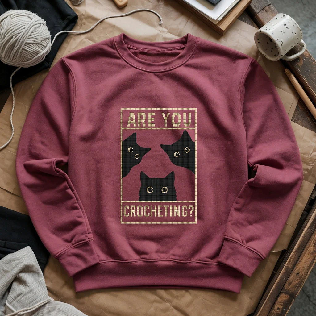 Are U Crocheting Sweatshirt - Prismatic Fiber Arts