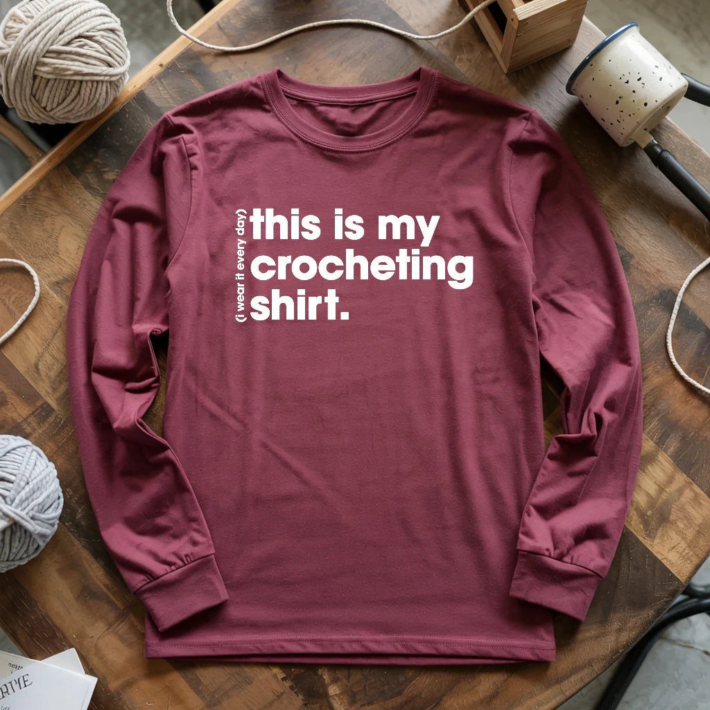 Everyday Crocheting Long Sleeve T-shirt - Prismatic Fiber Arts