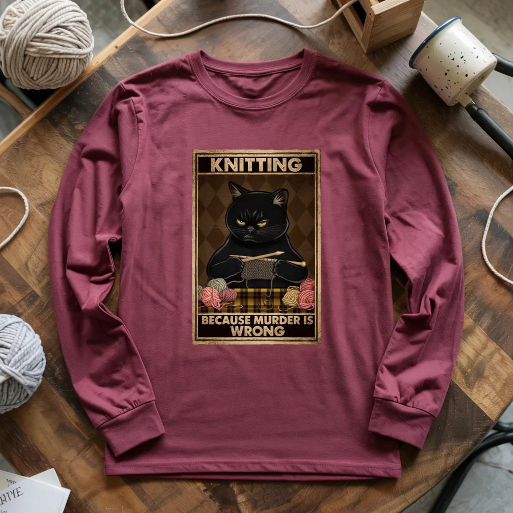 Knitting Because murder is wrong Long Sleeve T-shirt - Prismatic Fiber Arts