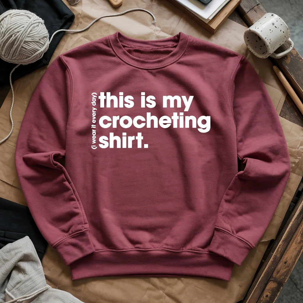 Everyday Crocheting Sweatshirt - Prismatic Fiber Arts