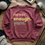 Never Enough Yarn Sweatshirt - Prismatic Fiber Arts