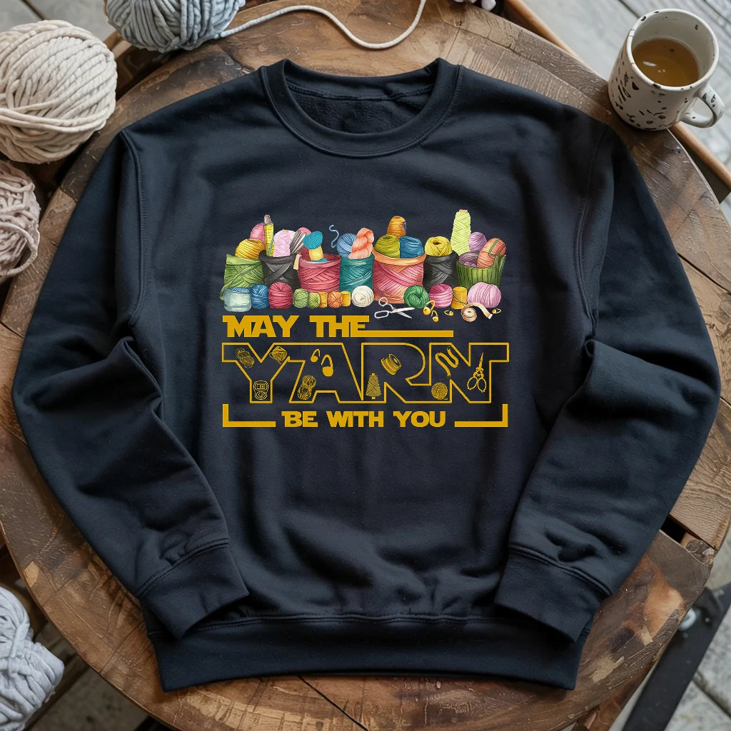May The Yarn Be With You Sweatshirt - Prismatic Fiber Arts