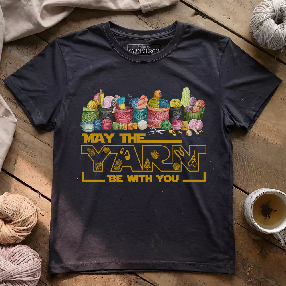 May The Yarn Be With You T-shirt - Prismatic Fiber Arts