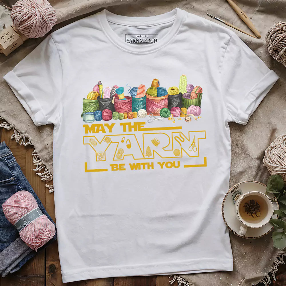 May The Yarn Be With You T-shirt - Prismatic Fiber Arts