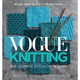 Vogue(r) Knitting the Ultimate Stitch Dictionary: More Than 800 Stitch Patterns - Includes Colorwork, Lace, Cable, Edging, and Knit and Purl Patterns