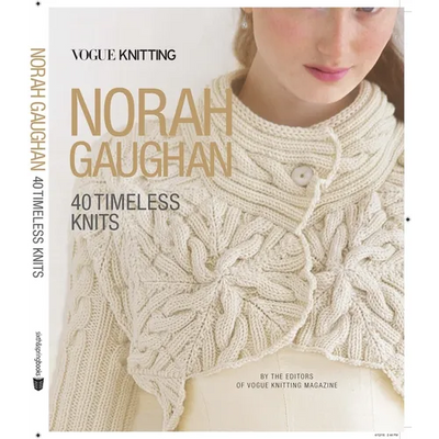 Vogue(r) Knitting: Norah Gaughan: 40 Timeless Knits