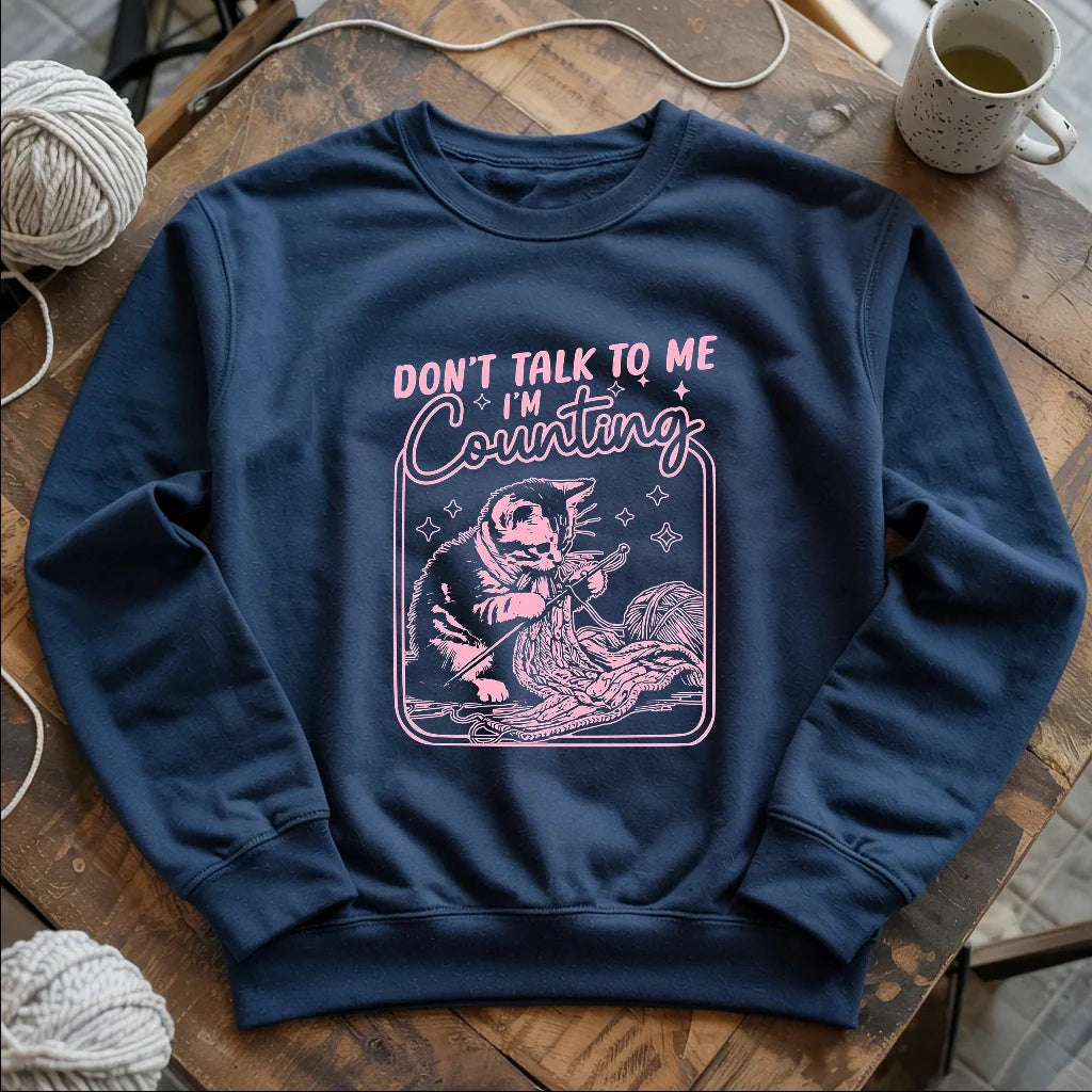 Shh, I'm counting Sweatshirt - Prismatic Fiber Arts