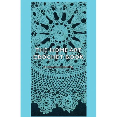 The Home Art Crochet Book