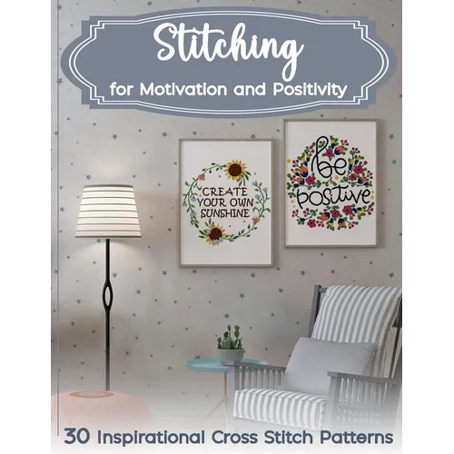 Stitching for Motivation and Positivity