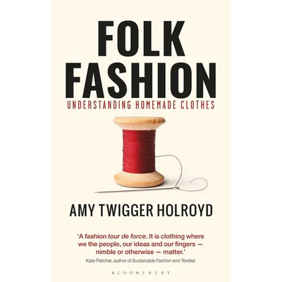 Folk Fashion: Understanding Homemade Clothes