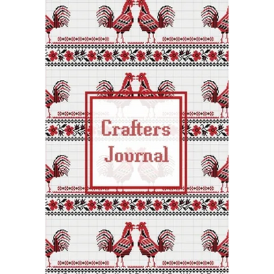 Crafters Journal: Project Planner, Design & Track Cross Stitch Ideas, Craft Lovers Gift, Record Sewing & Pattern Projects Planning, Crafter Book, Note