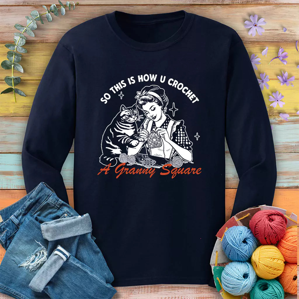 How U Crochet Long Sleeve T-shirt - Prismatic Fiber Arts