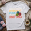 Retirement Plan T-shirt - Prismatic Fiber Arts
