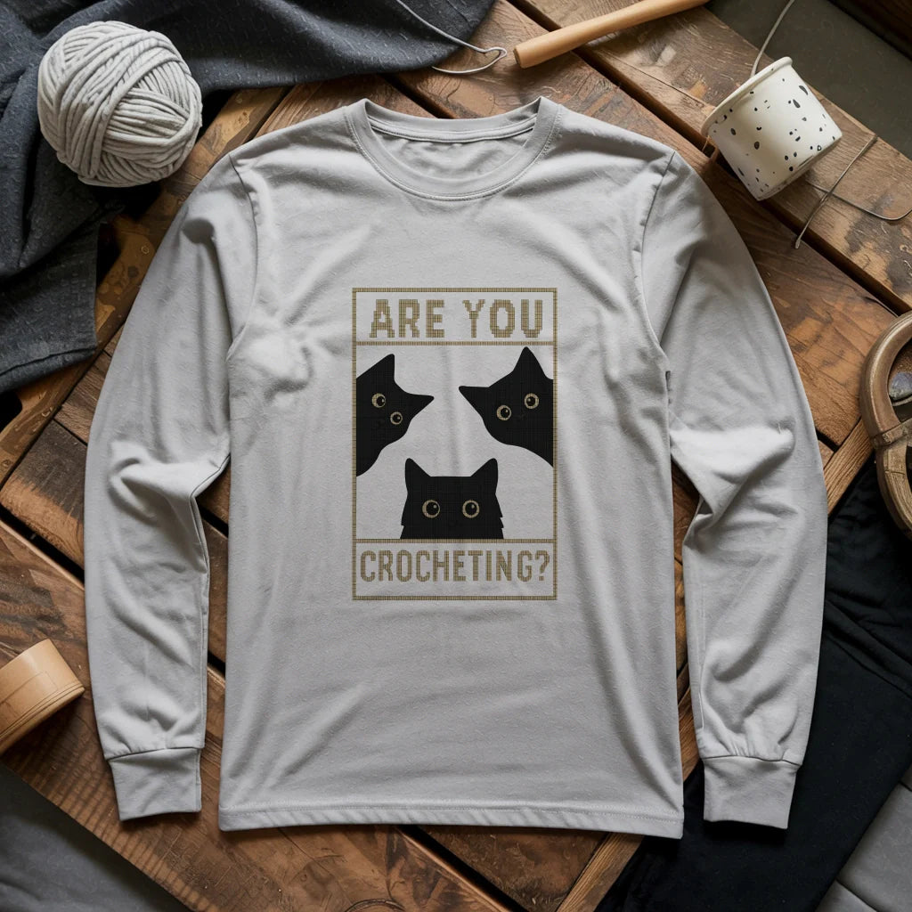 Are U Crocheting Long Sleeve T-shirt - Prismatic Fiber Arts