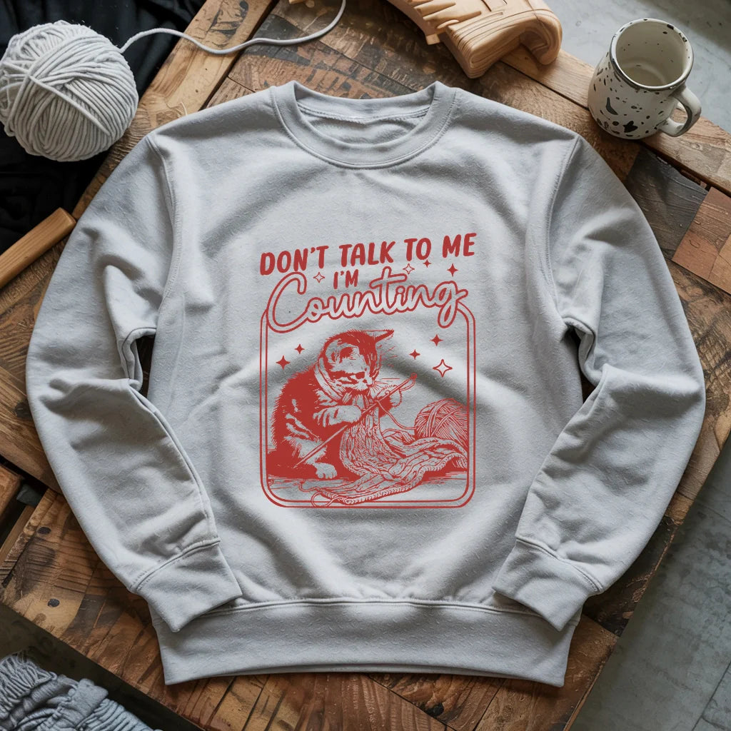 Shh, I'm counting Sweatshirt - Prismatic Fiber Arts