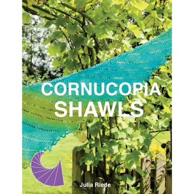 Cornucopia Shawls: How to knit and design vortex shawls