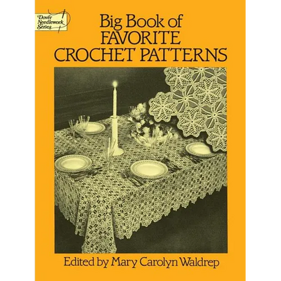 Big Book of Favorite Crochet Patterns