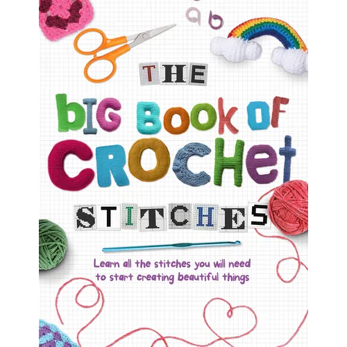The Big Book of Crochet Stitches