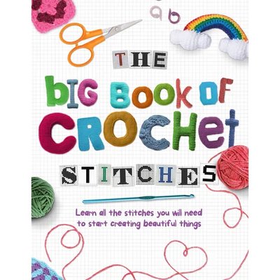The Big Book of Crochet Stitches