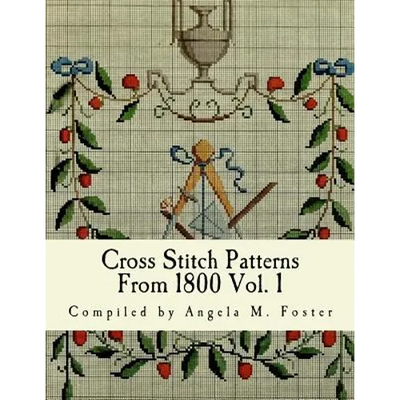 Cross Stitch Patterns From 1800 Vol. 1