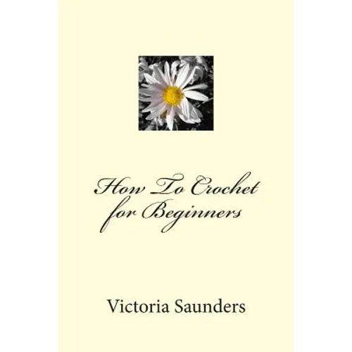 How To Crochet for Beginners