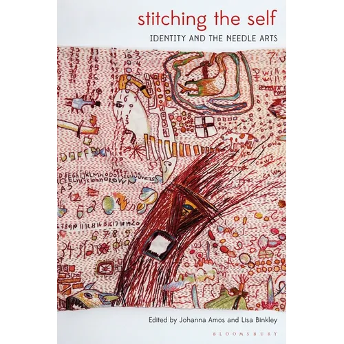Stitching the Self: Identity and the Needle Arts