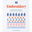 Embroidery: The Ideal Guide to Stitching, Whatever Your Level of Expertise