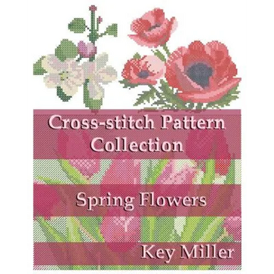 Cross-stitch Pattern Collection: Spring Flowers
