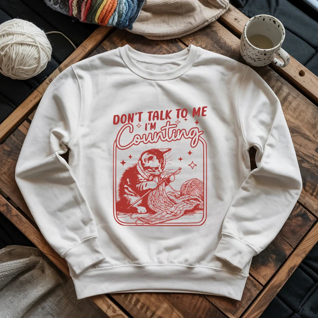 Shh, I'm counting Sweatshirt - Prismatic Fiber Arts