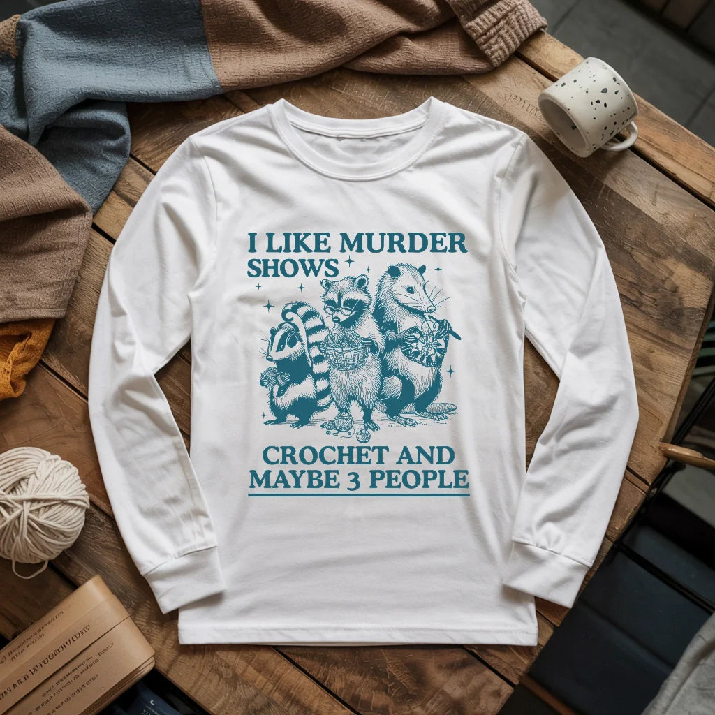 Weird hobbies Long Sleeve T-shirt - Prismatic Fiber Arts