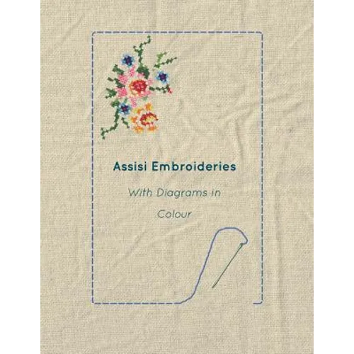 Assisi Embroideries - With Diagrams in Colour