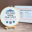 Word Nerd's Refrain - Funny Princess Bride Cross Stitch Kit by Room for Calm - Prismatic Fiber Arts