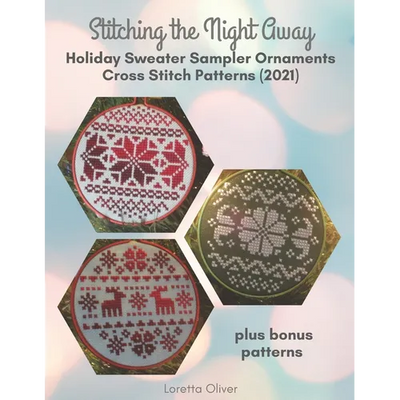 Stitching the Night Away Holiday Sweater Sampler Ornaments Cross Stitch Patterns (2021) - Paperback - Prismatic Fiber Arts