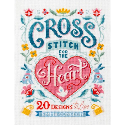 Cross Stitch for the Heart: 20 Designs to Love