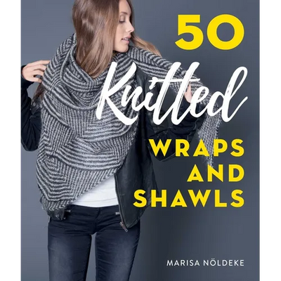 50 Knitted Wraps & Shawls