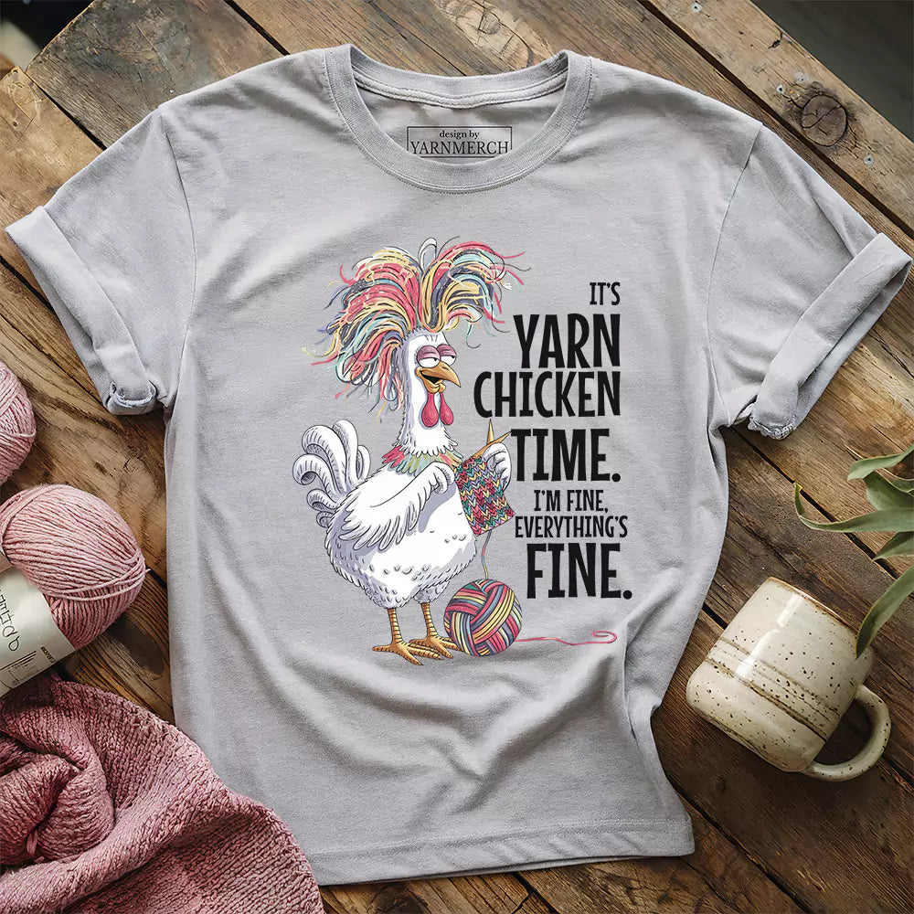 Yarn Chicken Time T-shirt - Prismatic Fiber Arts
